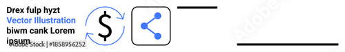 Financial transactions, data sharing, digital transfers, online networking, fintech, connectivity. Dollar sign with arrows and share icon. Financial transactions and data sharing concept