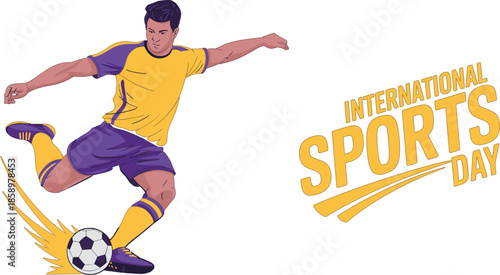 International sports day poster with male soccer player kicking football ball in purple and yellow uniform on white