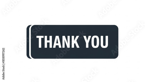 Thank You button dark rectangle with rounded corners and white text isolated on white background for web and app design