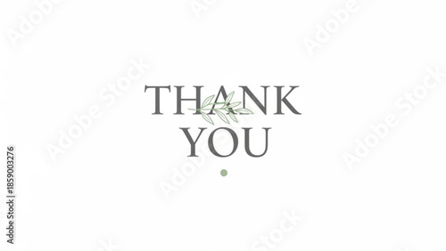 Elegant Thank You text with subtle botanical illustration a simple and sophisticated design for cards invitations and appreciation messages isolated on white
