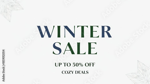 Winter sale advertisement featuring cozy deals with discounts up to fifty percent off