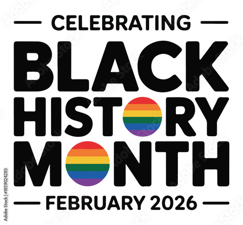 Black History Month Celebration, February 2026, Rainbow Colors