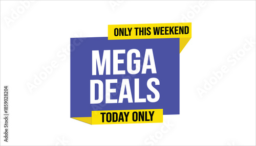 mega deals only this weekend today only