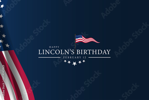 February 12 A Tribute to President Abraham Lincoln