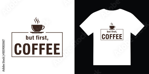 but first coffee tshirt vector illustration design