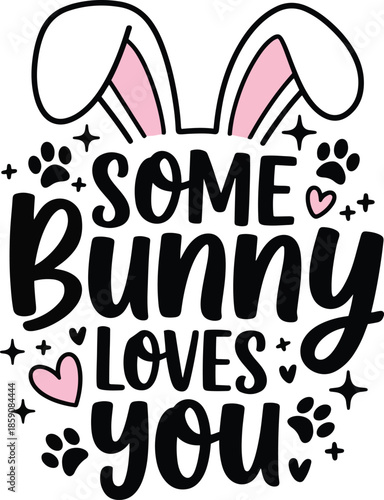 Some bunny loves you svg