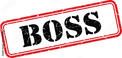 A striking red rectangular stamp boldly declares the word boss in large black distressed lettering