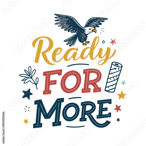 USA patriotic ready for more eagle illustration art design