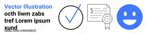 Certification, verification, business compliance, quality assurance, customer satisfaction, financial documentation. Checkmark, document with a seal and happy face. Certification and verification
