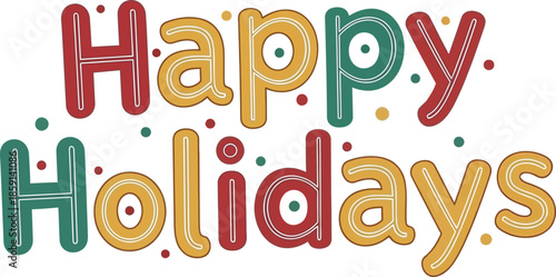 Happy Holidays text with festive confetti and dots, great for seasonal greetings and celebrations