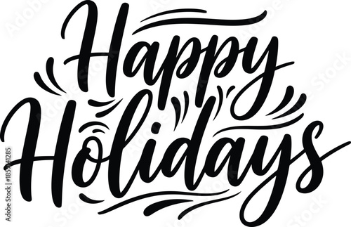 Hand-drawn calligraphy spelling out 'Happy Holidays' with decorative flourishes