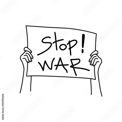 Hands holding banner with inscription stop war, Stop war sign hand drawn. flat vector illustration design.