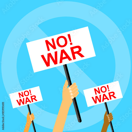 Hand with a poster No war, Symbols of protest to stop the war, Sign with the call to stop the war. flat vector illustration design.