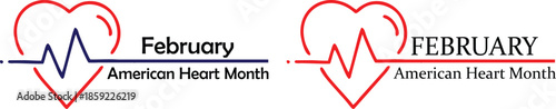 February American Heart Month . Heart Month In America . Heart Health Month America .
