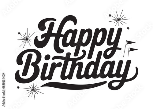 Retro happy birthday script lettering with party flags and starburst decorations