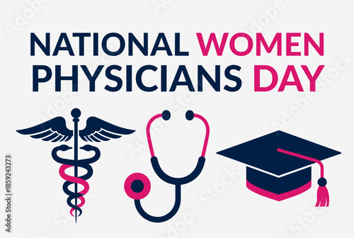 National Women Physicians Day banner with medical symbols and graduation cap, celebrating female doctors and their contributions.