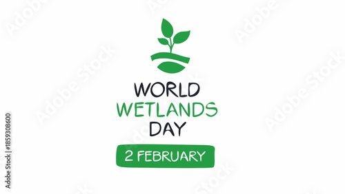 World Wetlands Day green illustration with a growing plant icon for environmental protection awareness on February 2nd