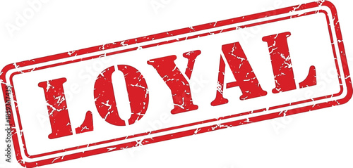A distressed red stamp with the word loyal clearly displayed on a white background signifying commitment