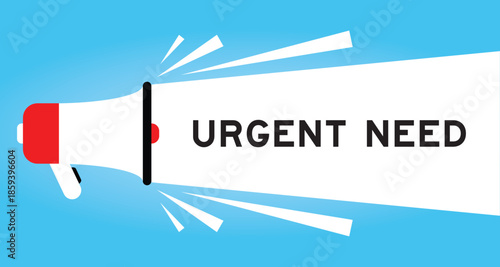 Color megaphone icon with word urgent need in white banner on blue background