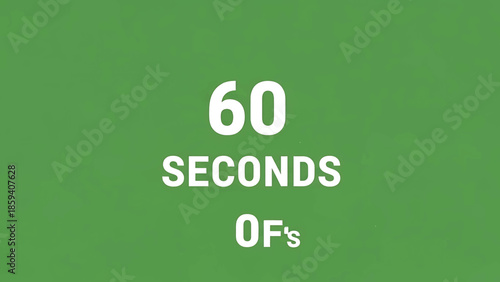 A graphic with the words "60 SECONDS OF's" in white against a green textured background. The font is bold and centered