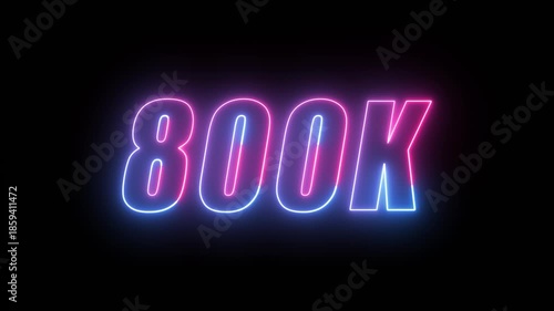 Neon Glowing 800k Celebration Text Animation