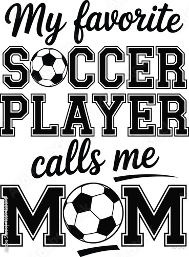 Proud soccer mom graphic with favorite player call