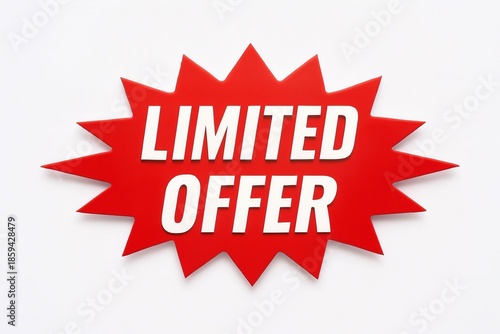 Limited offer sign on white background