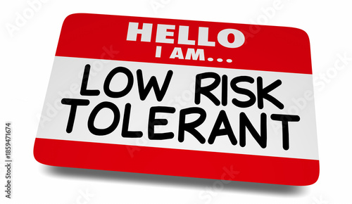 Fotografía Low Risk Tolerant Name Tag Sticker Averse to Risky Things 3d Illustration