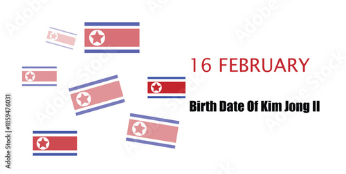 16 February North Korea Happy birth day