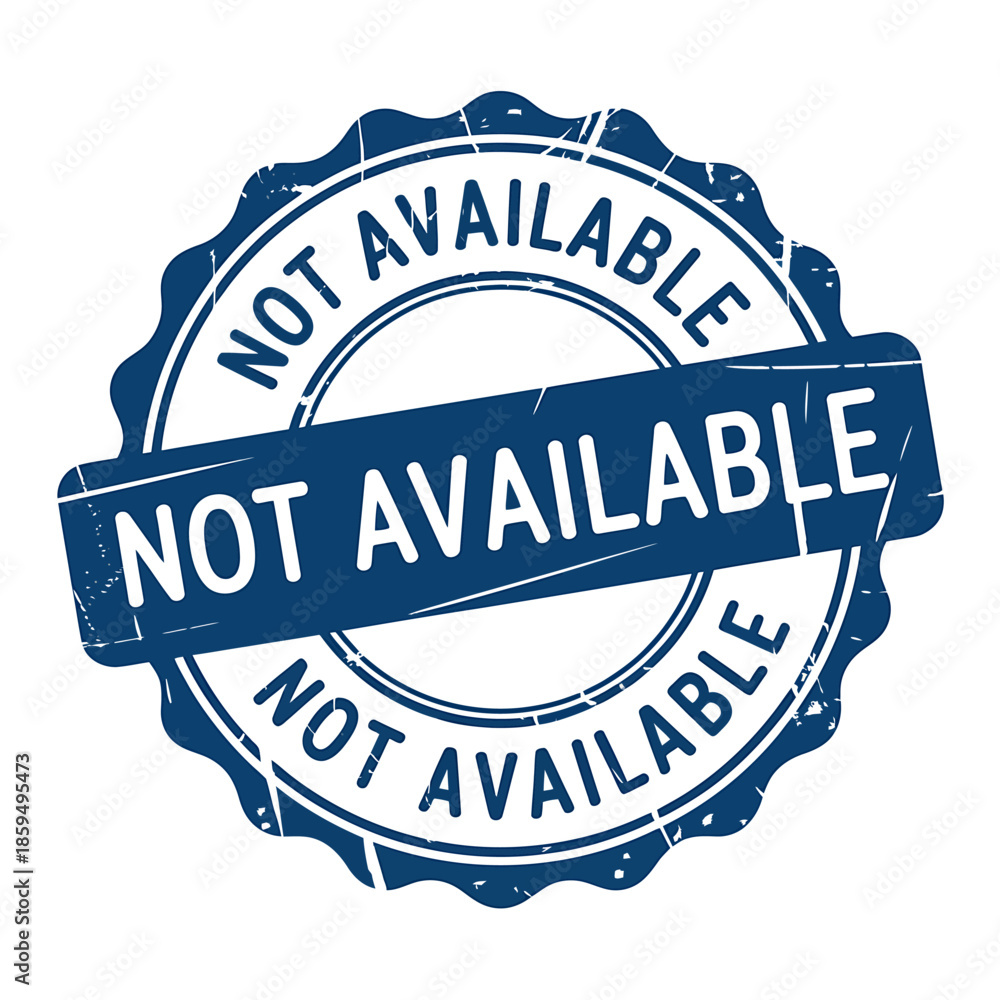 Fototapeta premium Not Available Stamp Graphic for Unavailable Items