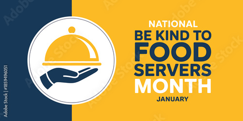 National Be Kind to Food Servers Month Celebration in January