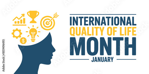 International Quality of Life Month Concept for January