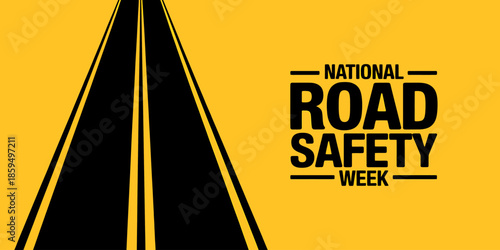 National Road Safety Week Graphic with Yellow Road Lines