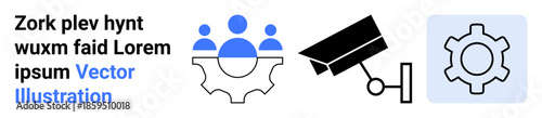 Group collaboration gear, surveillance camera, and mechanical settings cogwheel visual. Ideal for teamwork, monitoring, project management, automation, privacy, operations simple landing page