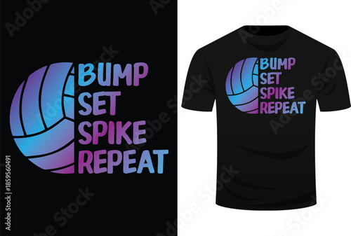 Awesome And Cool Volleyball Tee Bump Set Spike Repeat Svg Design