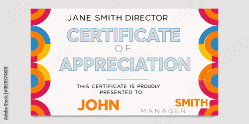 A colorful certificate of appreciation presented to john smith a manager