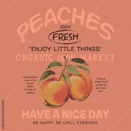women's food fashion graphics. Organic food artwork for t-shirt, Fruit vintage t-shirt design. Peach art. Summer food poster design. graphic print, ruits t Shirt designs, girls graphic