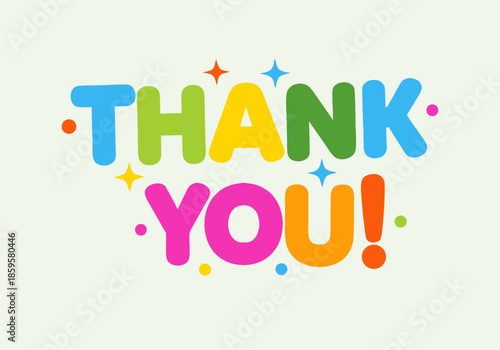 Bright and Cheerful Thank You Message Illustration with Colorful Lettering and Sparkling Elements for Expressing Gratitude and Appreciation