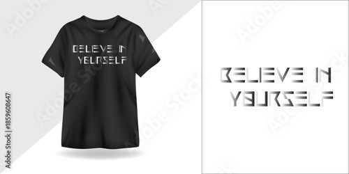 Believe in Yourself 2026 - Bold Black Motivational Quote T-Shirt Design Monochrome Inspirational Typography