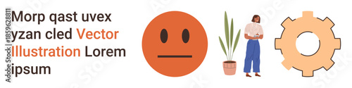 Emotional expression, communication, self-expression, human interaction, teamwork, business processes. A neutral-face emotion, a woman standing by a plant and a gear icon. Emotional expression