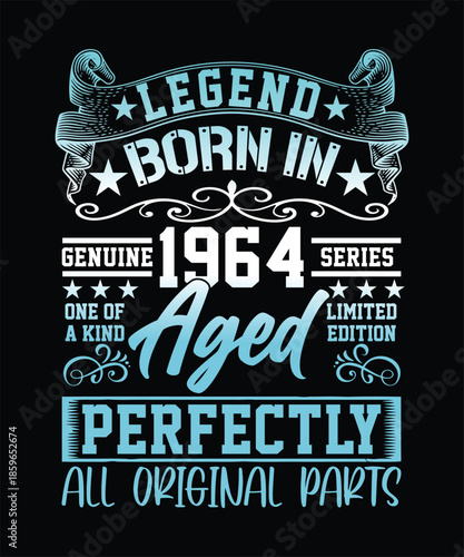 COLORING NEW LEGEND BORN IN GENUINE 1964 SERIES ONE OF A KIND AGED LIMITED EDITION TSHIRT DESIGN
