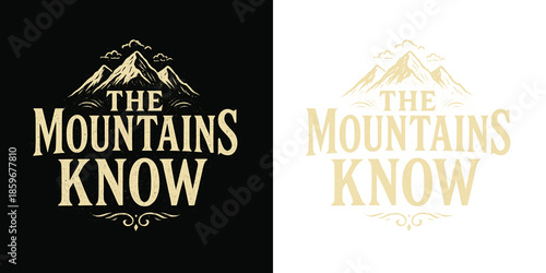 Vintage mountains know distressed text logo