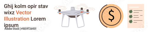 quadcopter delivery, e-commerce, financial management, productivity, commerce innovation, logistics trends. A Quadcopter, dollar sign and checklist symbol. Drone delivery and e-commerce dynamics