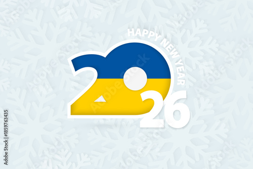 New Year 2026 for Ukraine on snowflake background.