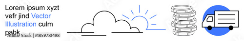Cloud computing, logistics, data storage, technology, transportation, and digital connection. Cloud, sunrise a stack of coins and a delivery truck icon. Cloud computing and logistics concept
