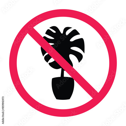 No potted plant sign, no monstera plant allowed prohibition sign, forbidden potted plant sign, no flower pot sign