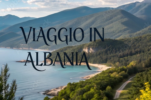 Albania nature landscape travel tourism destination Europe vacation advertising promotion scenic countryside mountains text Viaggio in Albania travel symbols journey Balkan tourism marketing design