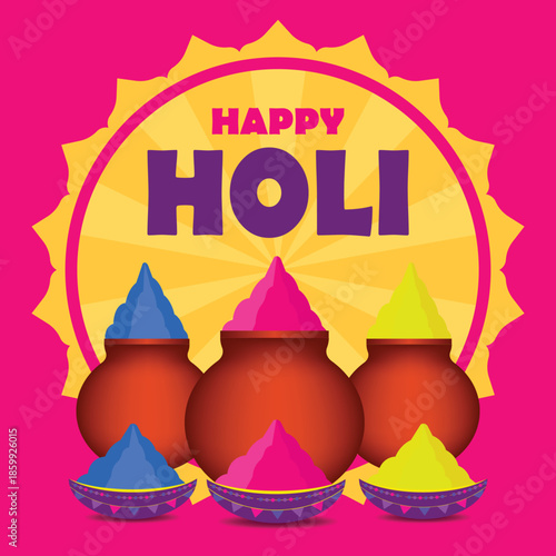 Happy Holi festival greeting card with colorful gulal powders in pots and bowls.