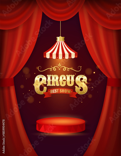 Retro circus best show poster with podium lamp curtains. Creative design for event, festival, party, performance and more. Vector illustration