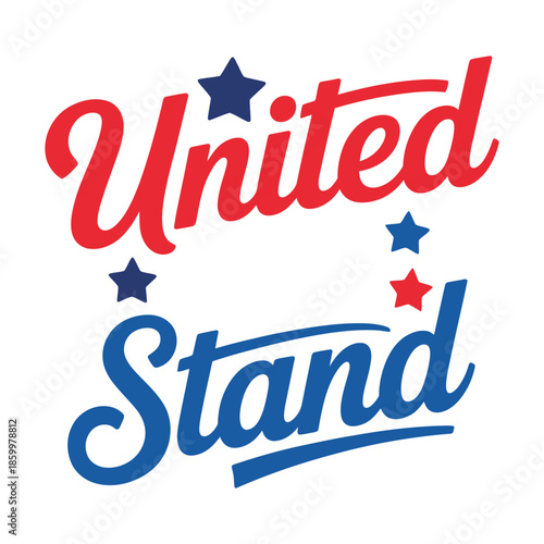 United Stand text with stars symbol, vector illustration